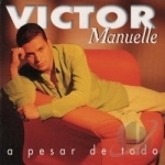 Pesar de Todo by Victor Manuelle