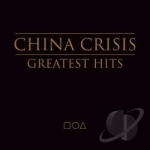 Greatest Hits by China Crisis
