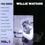 Folk Singer, Vol. 1 by Willie Watson