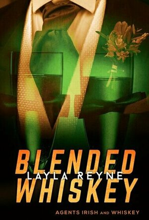 Blended Whiskey (Agents Irish and Whiskey #4.5)