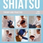 Shiatsu Theory and Practice