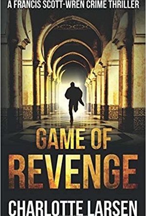 Game of Revenge (Francis Scott-Wren Series Book 2)