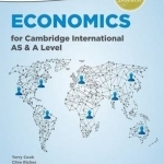 Economics for Cambridge International AS and A Level Student Book: Student book