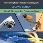 Intelligent Network Video: Understanding Modern Video Surveillance Systems