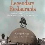 L.A.&#039;S Legendary Restaurants: Celebrating the Famous Places Where Hollywood Ate, Drank, and Played