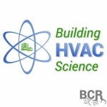 Building HVAC Science - Building Performance, Science, Health &amp; Comfort
