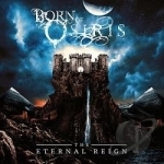 Eternal Reign by Born Of Osiris