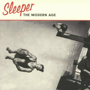 The Modern Age by Sleeper