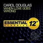When Love Goes Wrong by Carol Douglas