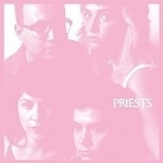 Nothing Feels Natural by Priests