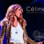 Une Seule Fois: Live 2013 by Celine Dion