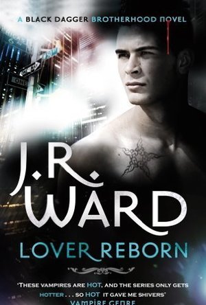 Lover Reborn (Black Dagger Brotherhood, #10)