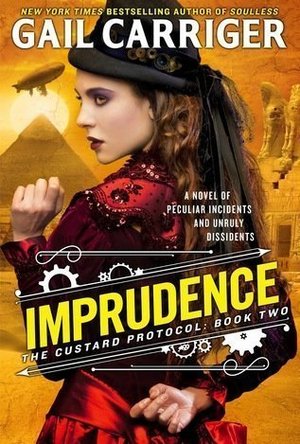 Imprudence (The Custard Protocol, #2)