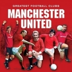 Great Football Clubs: Manchester United
