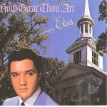 How Great Thou Art by Elvis Presley