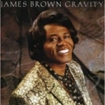 Gravity by James Brown