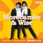 The Eric Morecambe &amp; Ernie Wise Show: Complete Radio Series: 18 Editions from the BBC Archives