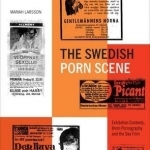 The Swedish Porn Scene: Exhibition Contexts, 8mm Pornography and the Sex Film