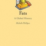 Fats: A Global History