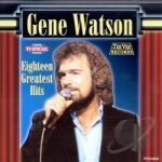 18 Greatest Hits by Gene Watson