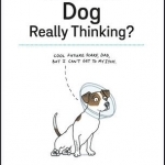 What is Your Dog Really Thinking?