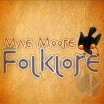 Folklore by Mae Moore