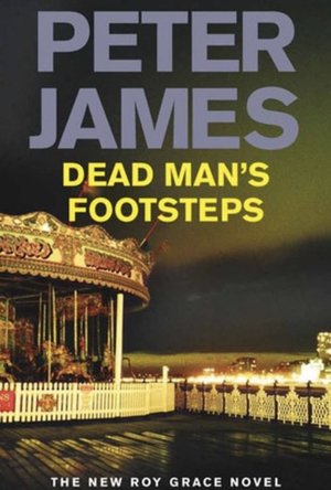 Dead man’s footsteps (Roy Grace book 4) 