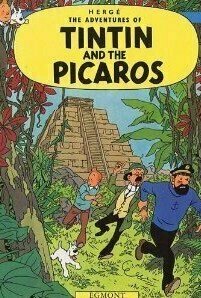 Tintin et les Picaros (Tintin and the Picaros) (Tintin #23)