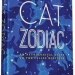 Cat Zodiac: An Astrological Guide to the Feline Mystique