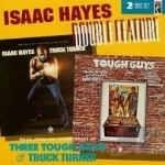 Double Feature: Truck Turner/Tough Guys by Isaac Hayes