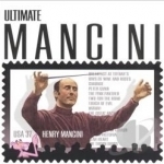 Ultimate Mancini by Henry Mancini / Monica Mancini