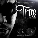 Tha Blackprint Edition by Trae Tha Truth