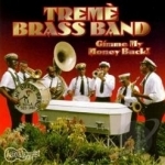 Gimme My Money Back by Treme Brass Band