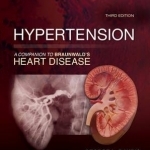 Hypertension: A Companion to Braunwald&#039;s Heart Disease