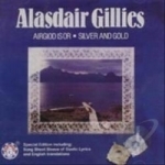 Airgiod is or by Alasdair Gillies