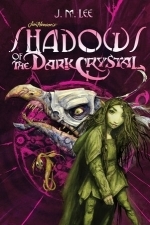 Shadows of the Dark Crystal