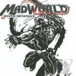 Mad World Soundtrack by Original Soundtrack / Various Artists