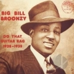 Do That Guitar Rag (1928-1935) by Big Bill Broonzy