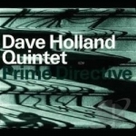 Prime Directive by Dave Holland Quintet