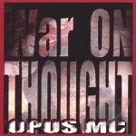 War On Thought by Opus MC