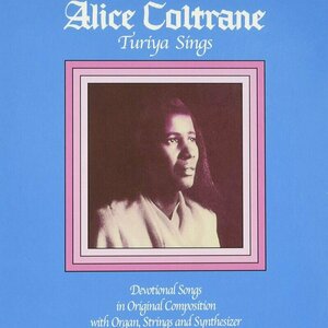 Turiya Sings by Alice Coltrane