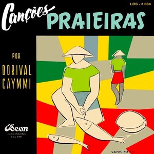 Canções praieiras  by Dorival Caymmi