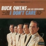 I Don&#039;t Care by Buck Owens