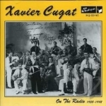 On the Radio 1935-1942 by Xavier Cugat