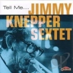 Tell Me... by Jimmy Knepper