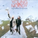 Back For The Last Time Again by Young &amp; Moody