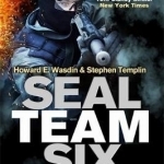 Seal Team Six: The Incredible Story of an Elite Sniper - and the Special Operations Unit That Killed Osama Bin Laden