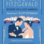 Forgotten Fitzgerald: Echoes of a Lost America