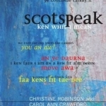 Scotspeak: A Guide to the Pronunciation of Modern Urban Scots