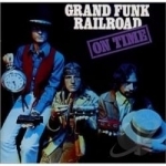 On Time by Grand Funk Railroad